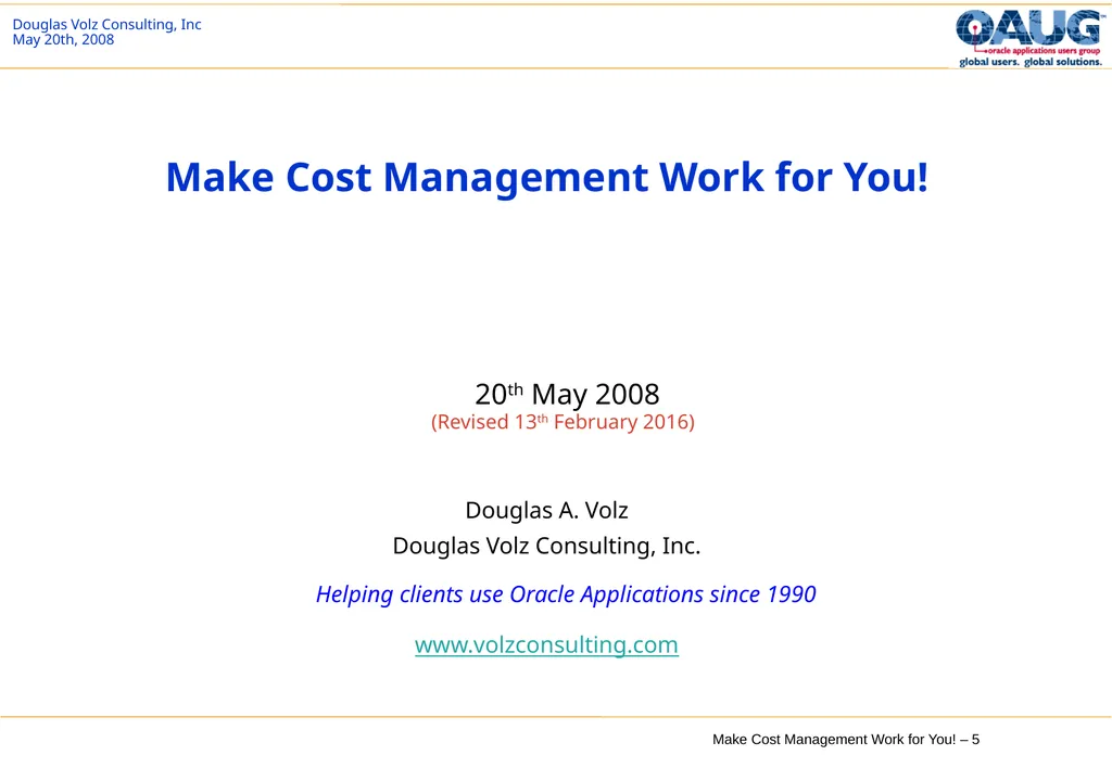 Make Cost Management Work for You! 20th May 2008 - slide 5 of 80
