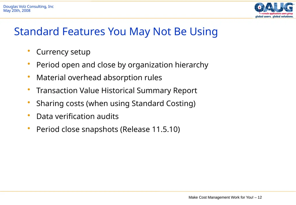 Make Cost Management Work for You! 20th May 2008 - slide 12 of 80