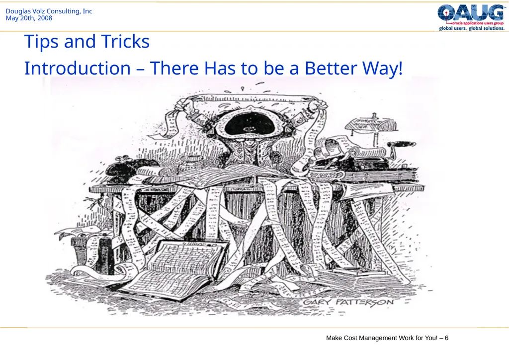 Make Cost Management Work for You! 20th May 2008 - slide 6 of 80