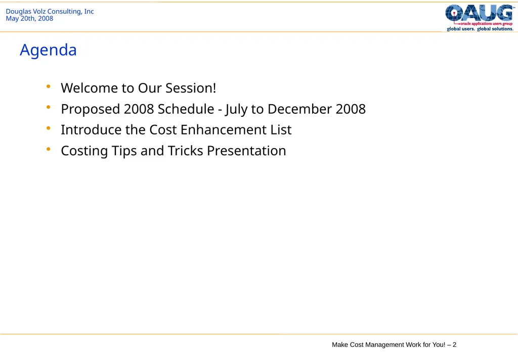 Make Cost Management Work for You! 20th May 2008 - slide 2 of 80