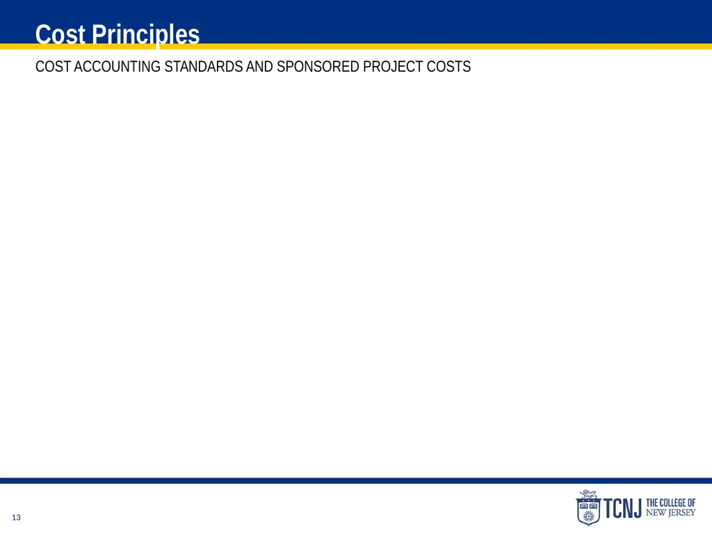 The Uniform Guidance Cost Principles Training Date - slide 13 of 74