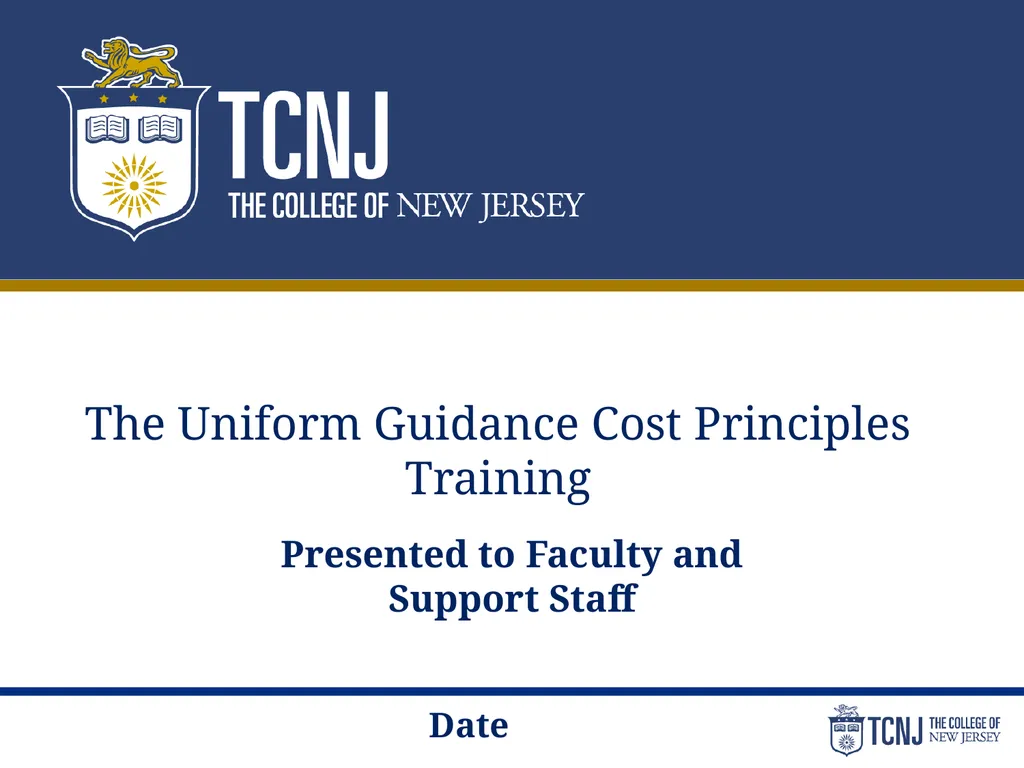 The Uniform Guidance Cost Principles Training Date - slide 1 of 74