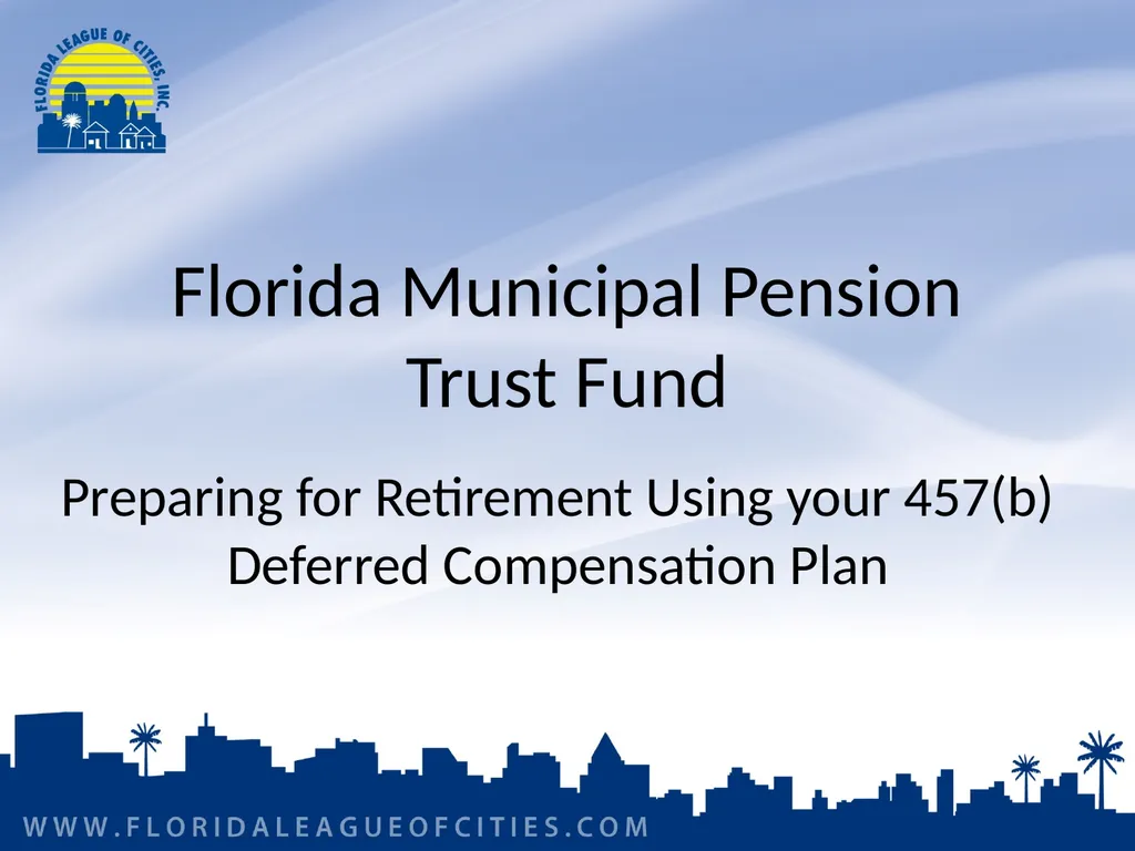Florida Municipal Pension Trust Fund Preparing for - slide 1 of 32