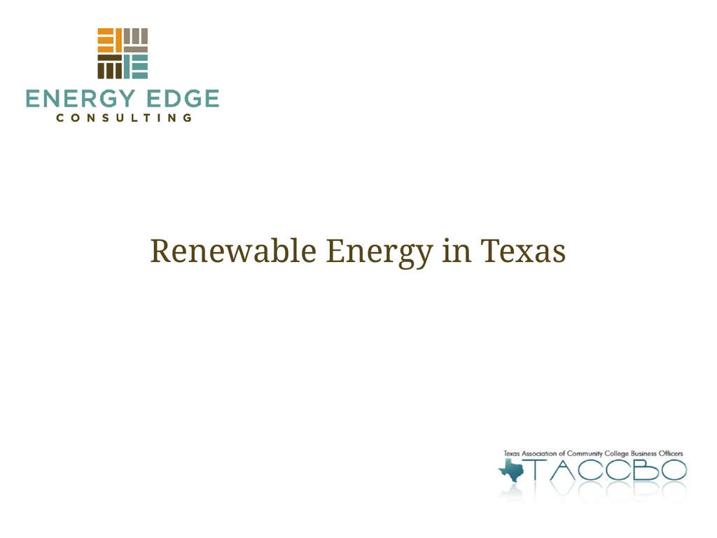Renewable Energy in Texas ENERGY EDGE CONSULTING |