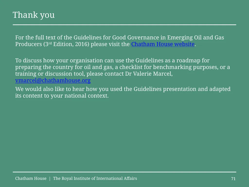 Guidelines for Good Governance in Emerging Oil and - slide 71 of 71