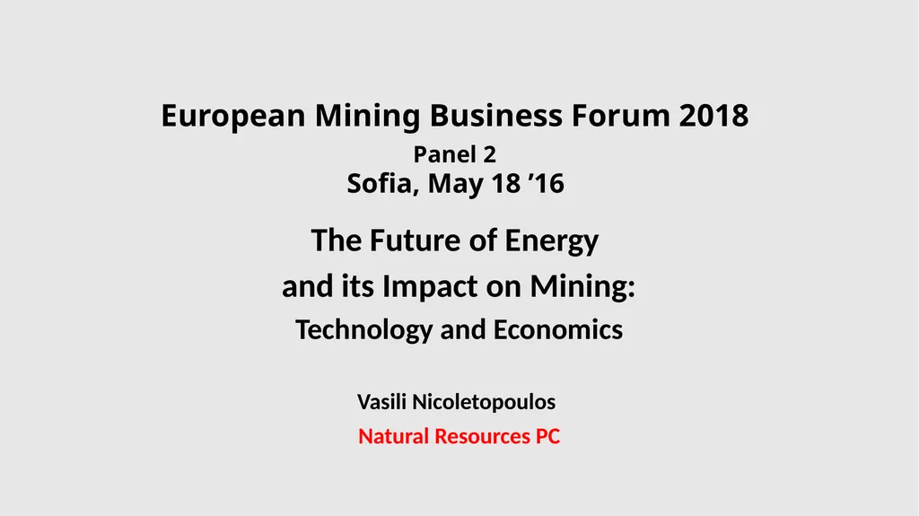 European Mining Business Forum 2018 Panel 2 Sofia, - slide 1 of 16