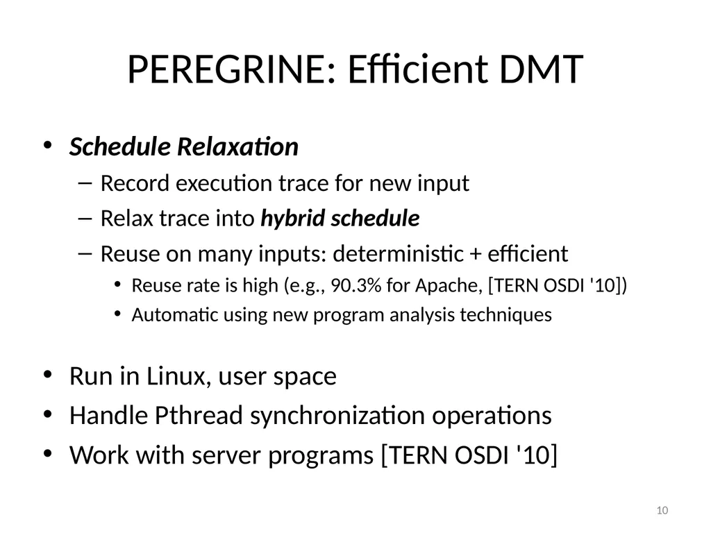 PEREGRINE: Efficient Deterministic Multithreading - slide 10 of 36