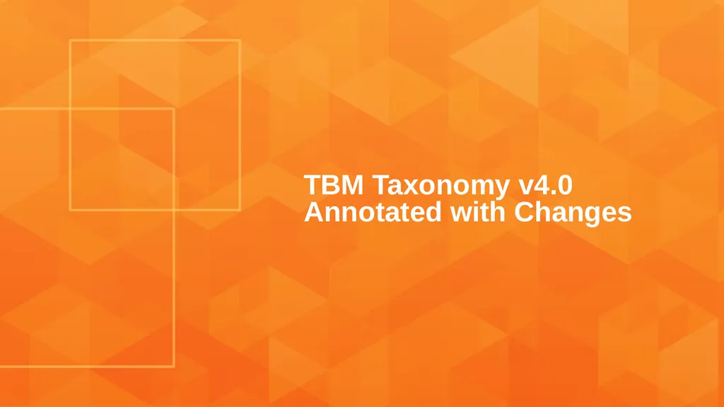 TBM Taxonomy Version 4.0 Date: December 16, 2020 - slide 21 of 38