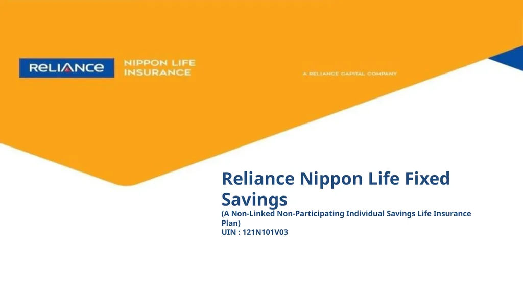 Reliance Nippon Life Fixed Savings (A Non-Linked - slide 1 of 14