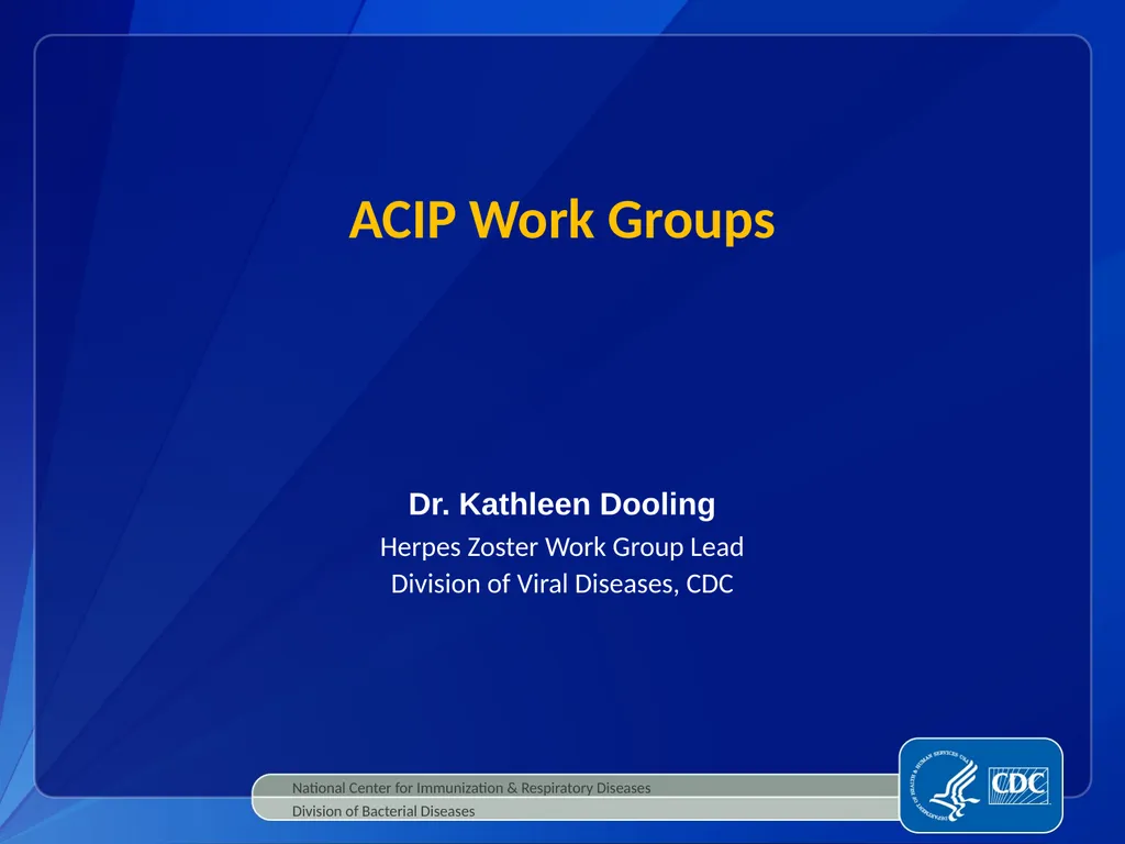 Dr. Kathleen Dooling ACIP Work Groups National - slide 1 of 20