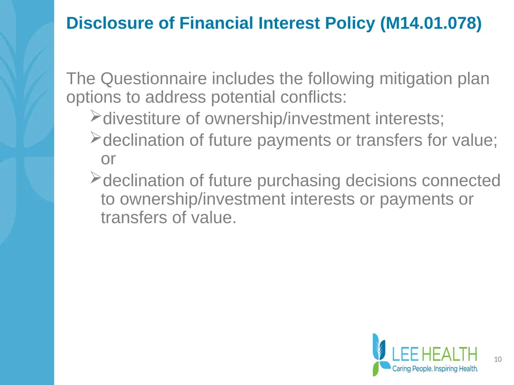Disclosure of Financial Interest Policy Disclosure - slide 10 of 15