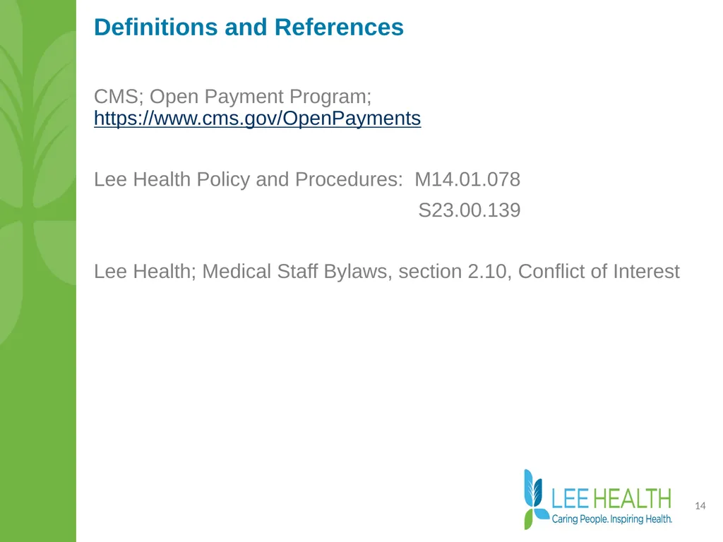 Disclosure of Financial Interest Policy Disclosure - slide 14 of 15