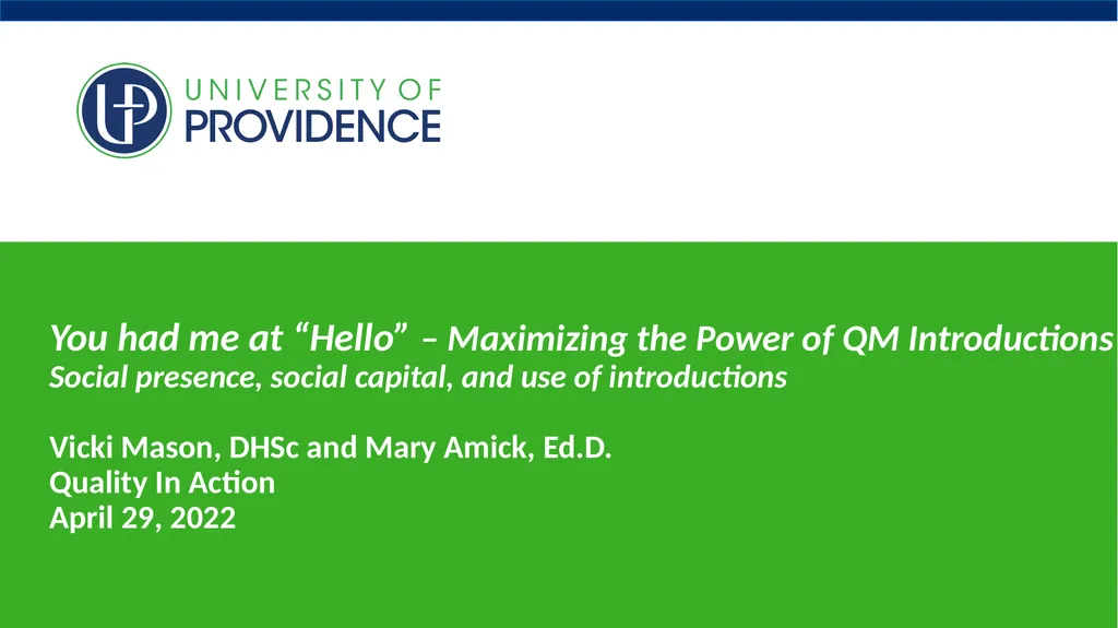 You had me at “Hello” – Maximizing the Power of - slide 1 of 35