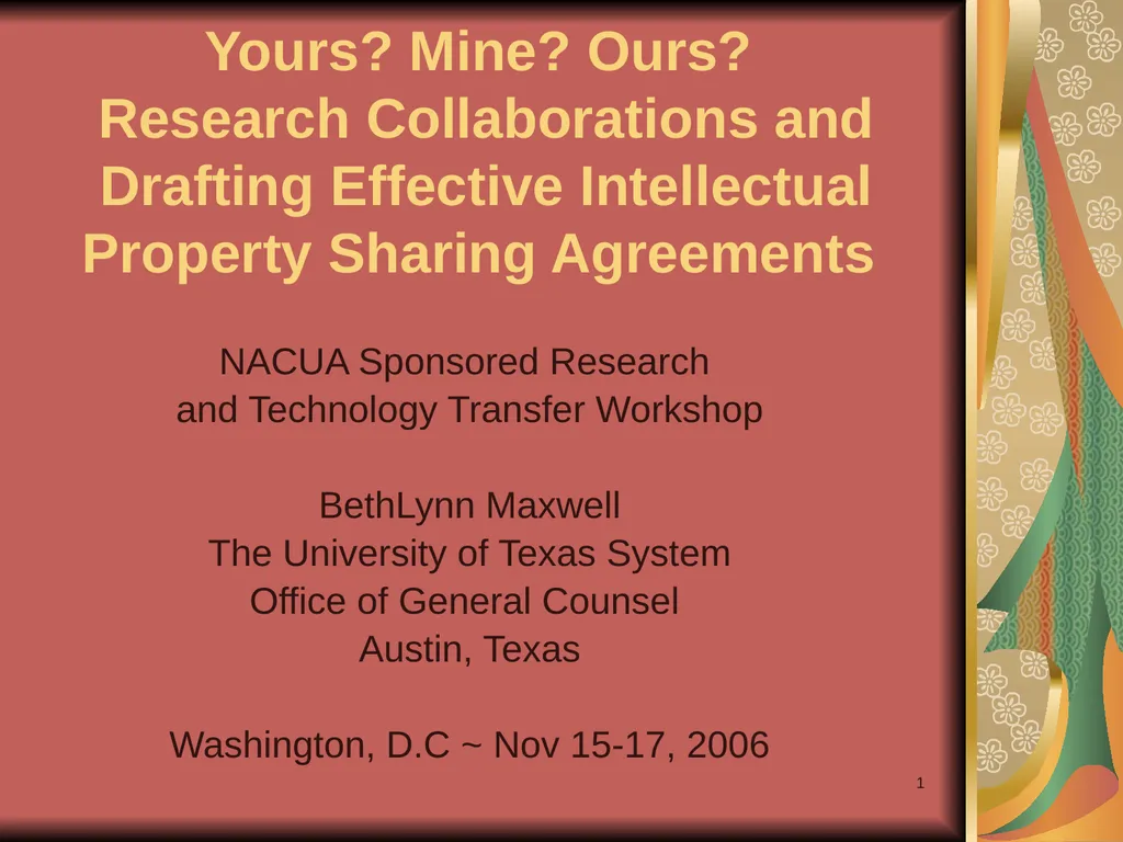 1 Yours? Mine? Ours? Research Collaborations and - slide 1 of 50