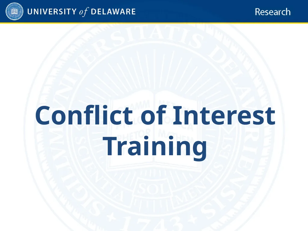 Conflict of Interest Training Training Purpose and