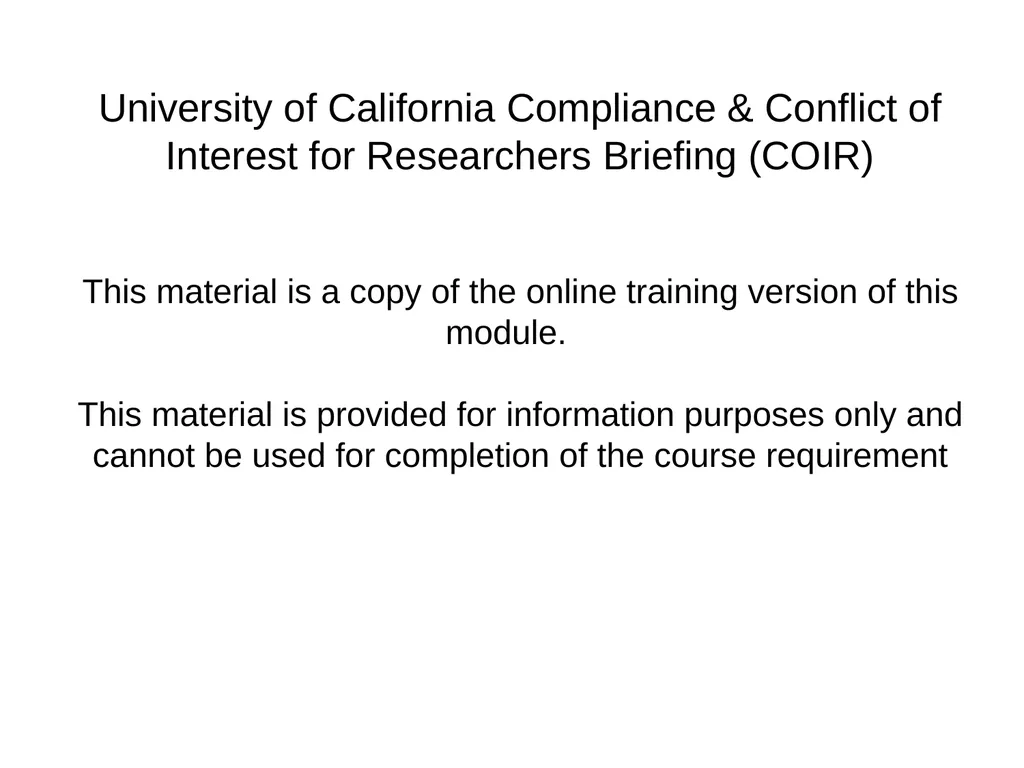 University of California Compliance & Conflict of - slide 2 of 46