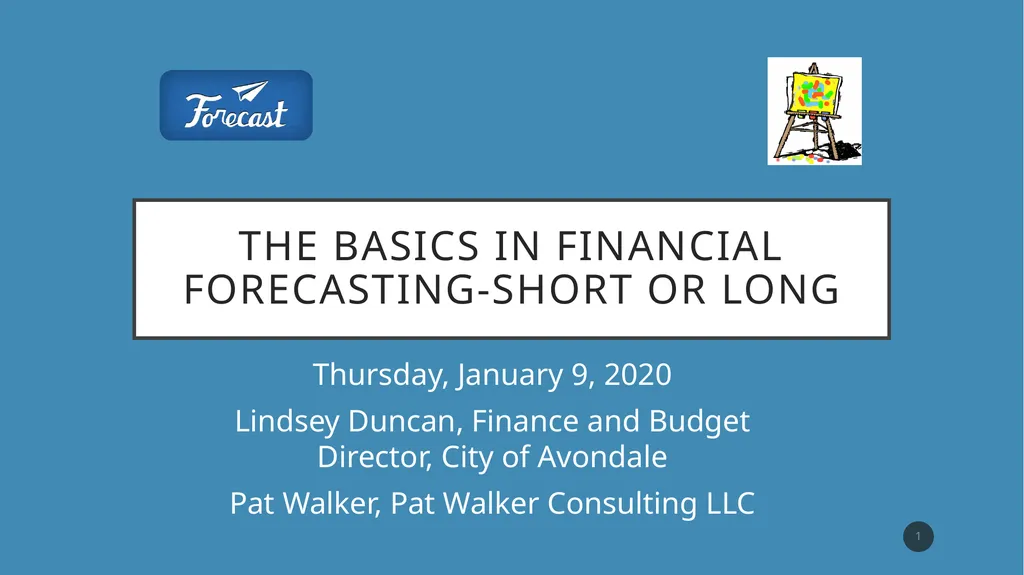 The Basics in Financial Forecasting-Short or Long - slide 1 of 43
