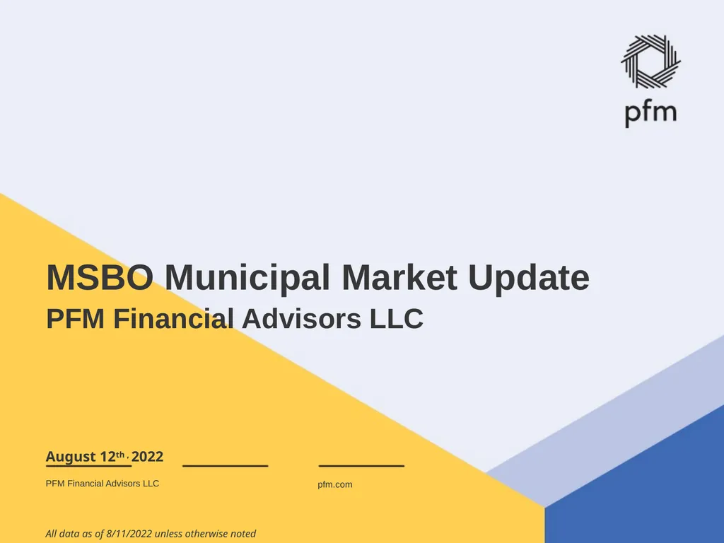 MSBO Municipal Market Update PFM Financial - slide 1 of 3