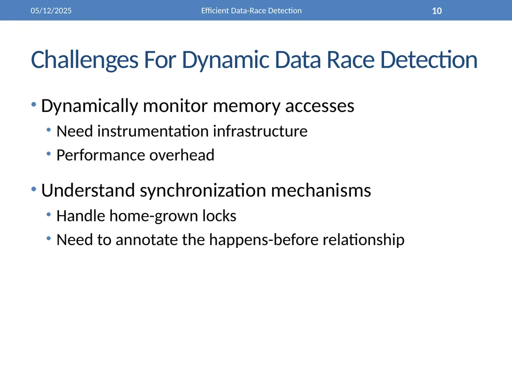 Efficient Data-Race Detection 4/26/2011 Efficient - slide 10 of 28