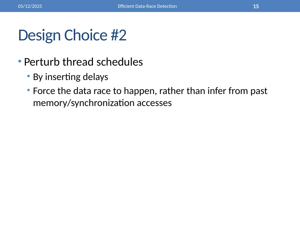 Efficient Data-Race Detection 4/26/2011 Efficient - slide 15 of 28