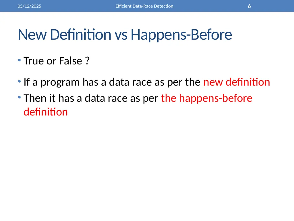 Efficient Data-Race Detection 4/26/2011 Efficient - slide 6 of 28