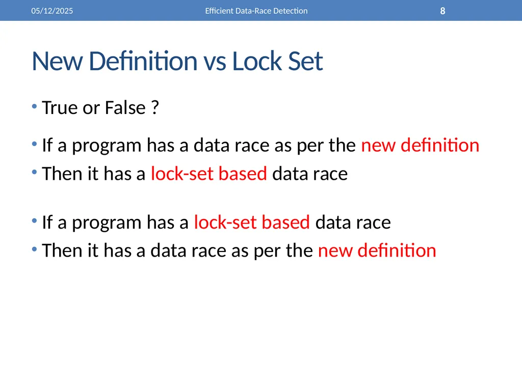 Efficient Data-Race Detection 4/26/2011 Efficient - slide 8 of 28