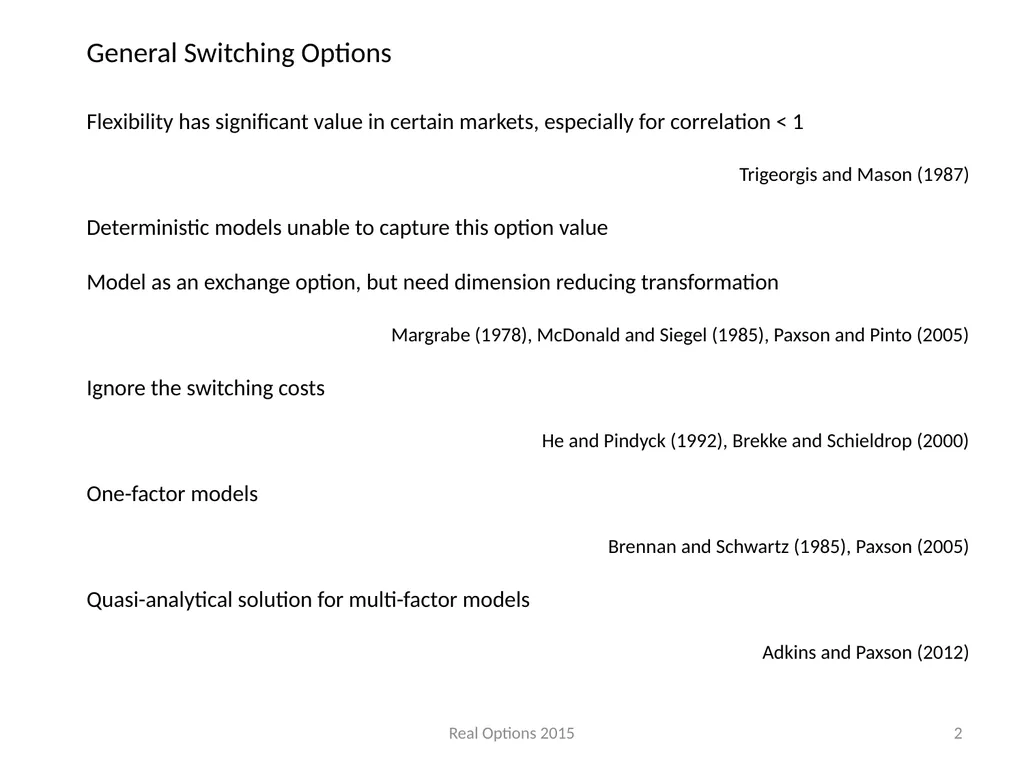REAL SWITCHING OPTIONS I BEST OF TWO OUTPUTS II - slide 2 of 32