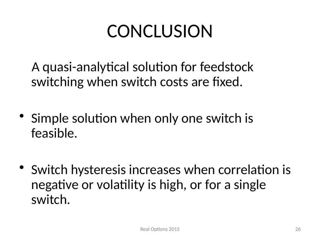 REAL SWITCHING OPTIONS I BEST OF TWO OUTPUTS II - slide 26 of 32
