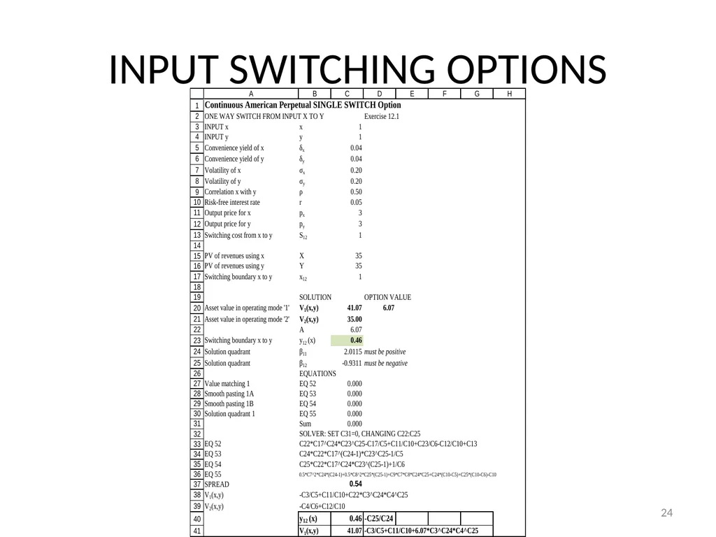 REAL SWITCHING OPTIONS I BEST OF TWO OUTPUTS II - slide 24 of 32
