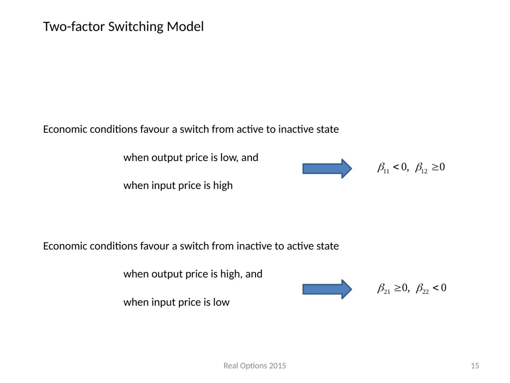 REAL SWITCHING OPTIONS I BEST OF TWO OUTPUTS II - slide 15 of 32