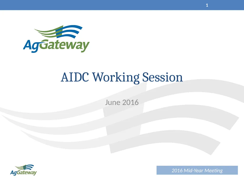 AIDC Working Session June 2016 1 Agenda Session - slide 1 of 32