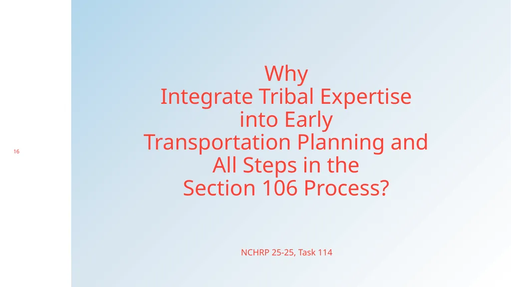 Integrating Tribal Expertise into Processes to - slide 16 of 19