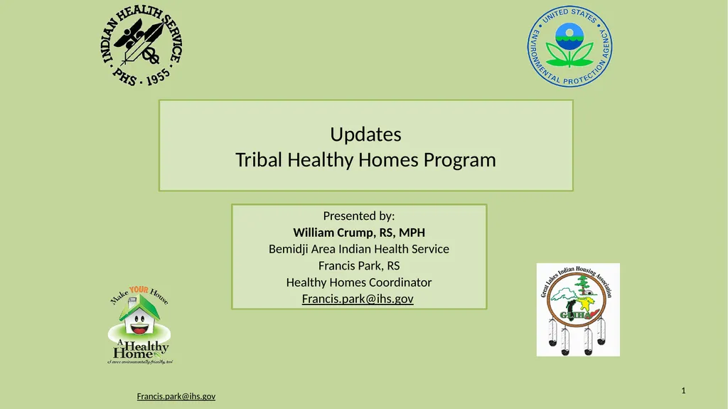 Updates Tribal Healthy Homes Program Presented by: - slide 1 of 19