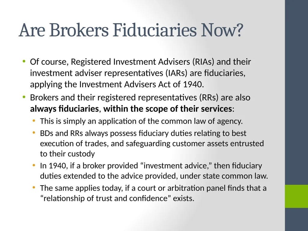 Fiduciary Duties of Brokers, Investment Advisers, - slide 4 of 14