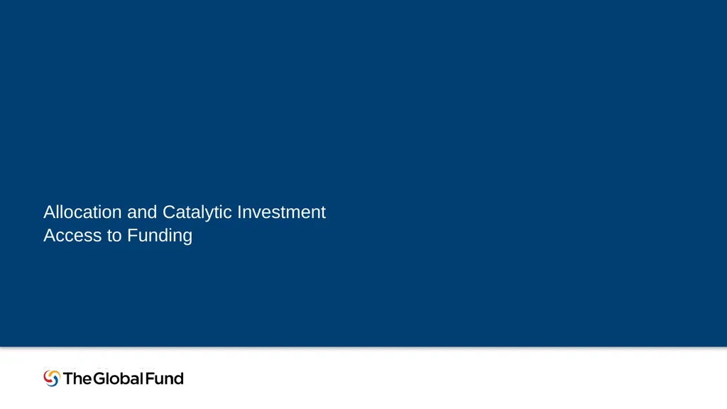 Allocation and Catalytic Investment Access to - slide 1 of 29
