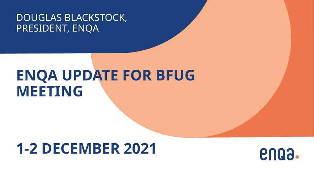 Douglas blackstock, president, ENQA ENQA Update