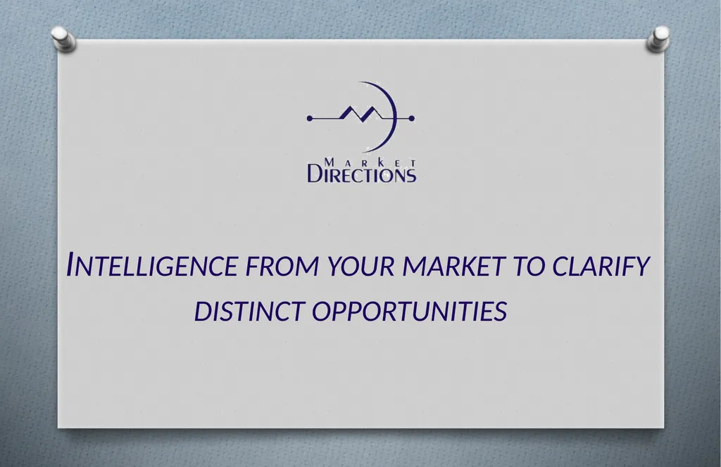 Intelligence from your market to clarify distinct - slide 1 of 10