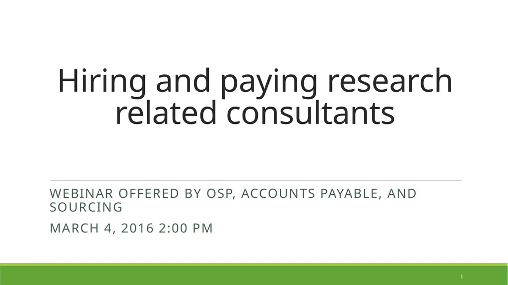 Hiring and paying research related consultants 1