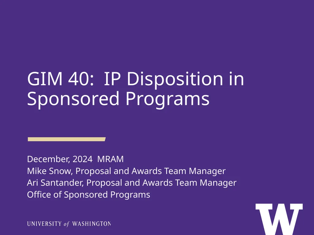 GIM 40: IP Disposition in Sponsored Programs - slide 1 of 11