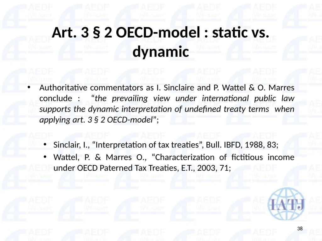 Static vs. Dynamic interpretation PANEL Judge Dr - slide 38 of 77