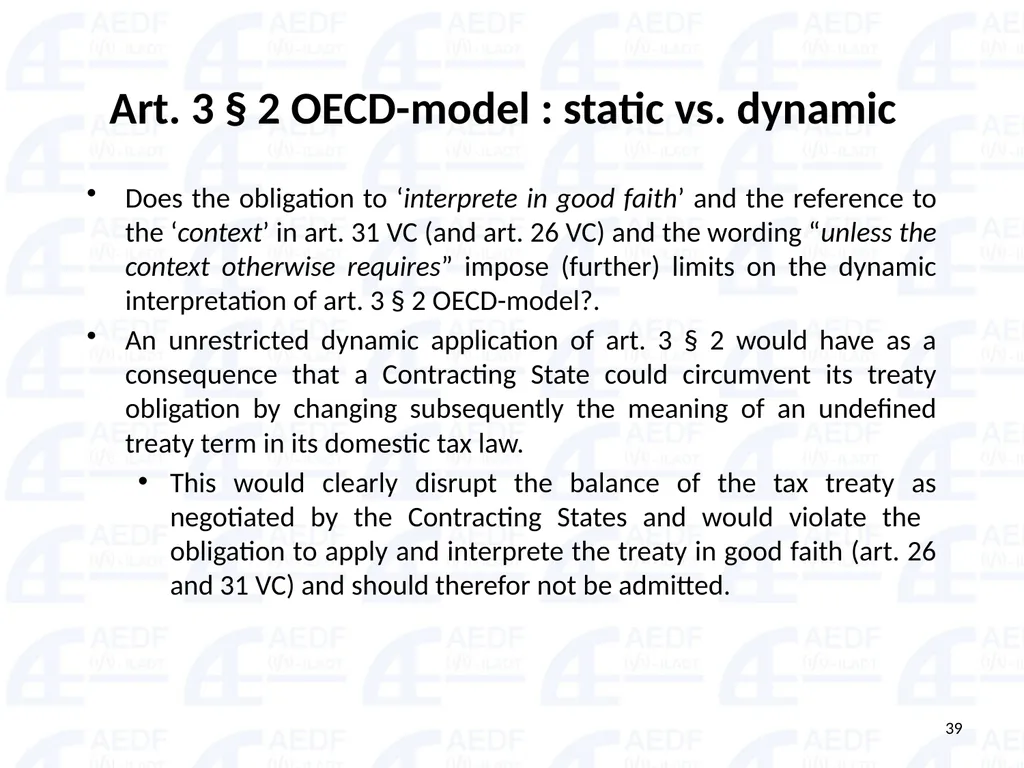 Static vs. Dynamic interpretation PANEL Judge Dr - slide 39 of 77