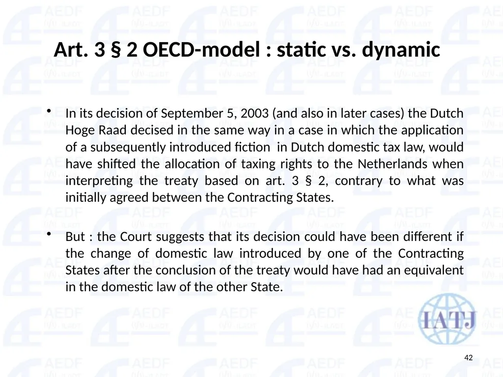 Static vs. Dynamic interpretation PANEL Judge Dr - slide 42 of 77