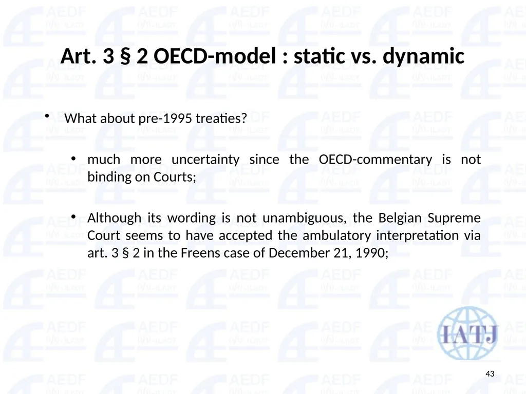 Static vs. Dynamic interpretation PANEL Judge Dr - slide 43 of 77