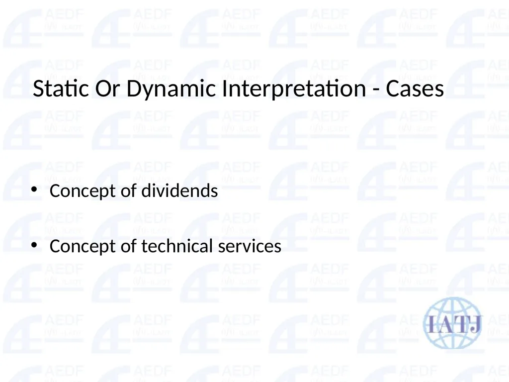 Static vs. Dynamic interpretation PANEL Judge Dr - slide 63 of 77