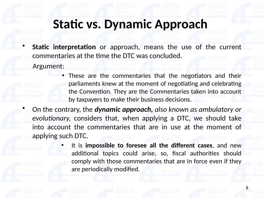 Static vs. Dynamic interpretation PANEL Judge Dr - slide 8 of 77