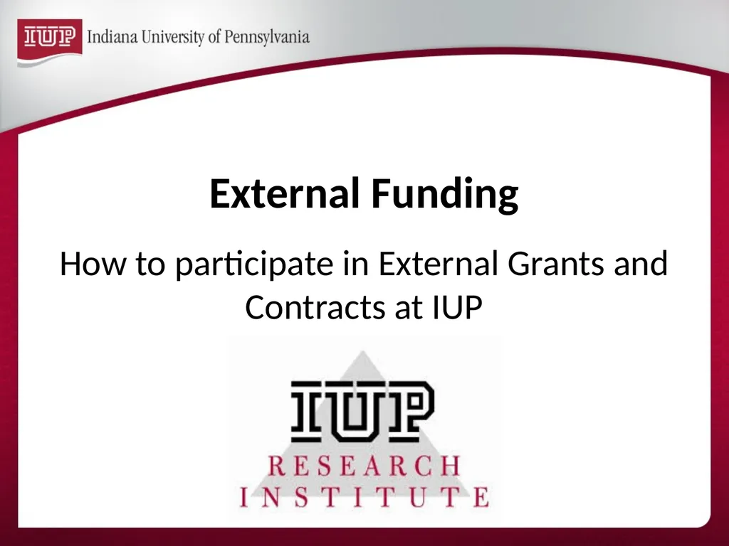 Support for Research & Scholarship at IUP Internal - slide 9 of 33