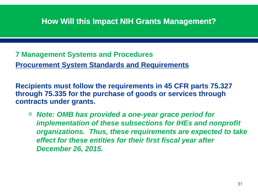 February 24, 2015 NIH Implementation of Uniform - slide 31 of 38
