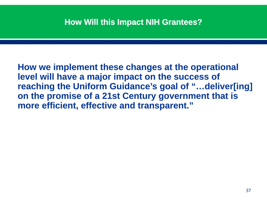 February 24, 2015 NIH Implementation of Uniform - slide 37 of 38