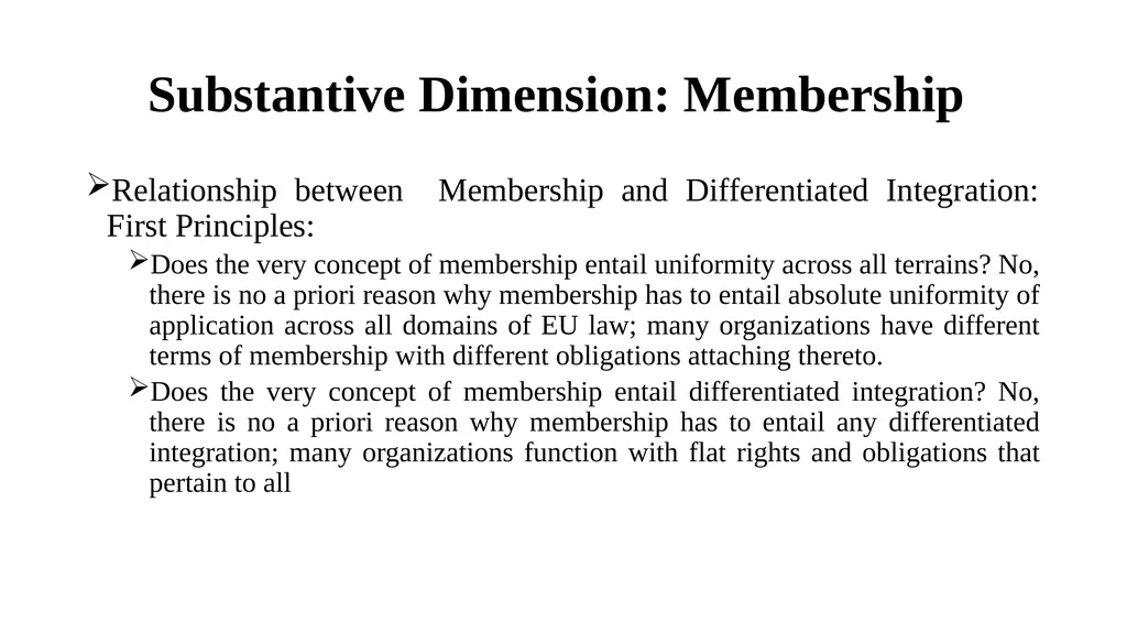 Membership: Formal and Substantive Dimensions Paul - slide 14 of 22