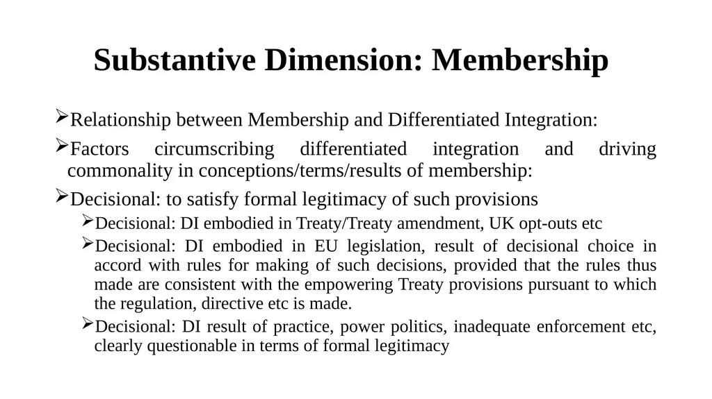 Membership: Formal and Substantive Dimensions Paul - slide 16 of 22